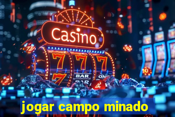 jogar campo minado